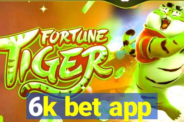 6k bet app